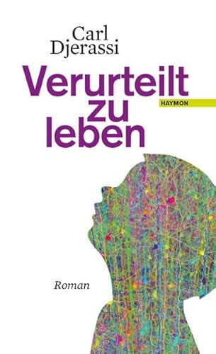 Verurteilt zu leben: Roman