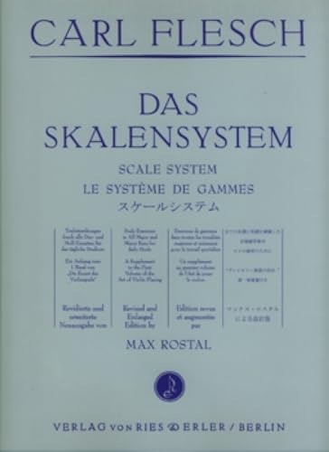 Das Skalensystem für Violine: Tonleiterübungen durch alle Dur-Tonarten und Moll-Tonarten für das tägliche Studium. Dtsch.-Engl.-Französ. von Ries & Erler