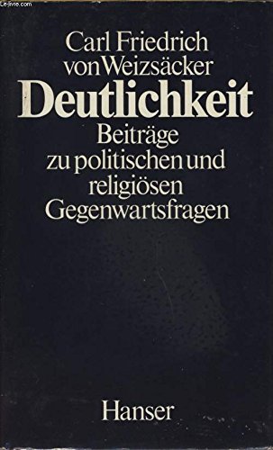 Deutlichkeit: Beiträge zu politischen und religiösen Gegenwartsfragen von Carl Hanser Verlag GmbH & Co. KG