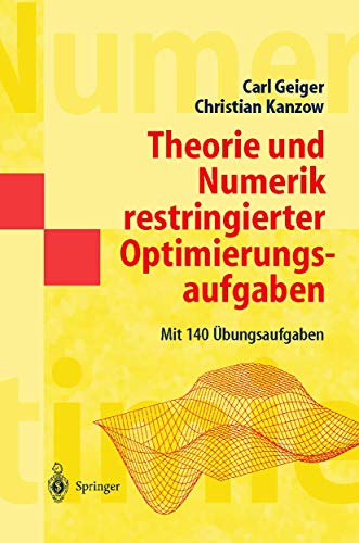 Theorie und Numerik restringierter Optimierungsaufgaben (Masterclass) von Springer