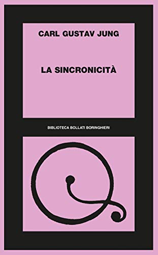 La sincronicità (Biblioteca Bollati Boringhieri) von Bollati Boringhieri