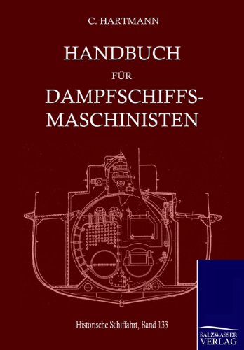 Handbuch für Dampfschiffsmaschinisten von Salzwasser Verlag