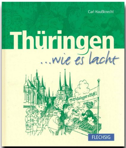 Thüringen ... wie es lacht: Zum Tl. in thüring. Mundart. (... wie es lachte)