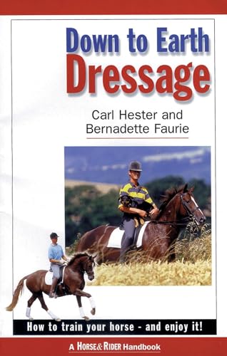Down to Earth Dressage: How to Train Your Horse - and Enjoy it! von Kenilworth Press