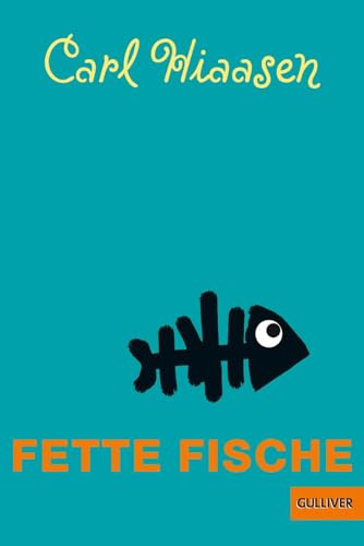 Fette Fische: Roman von Gulliver von Beltz & Gelberg