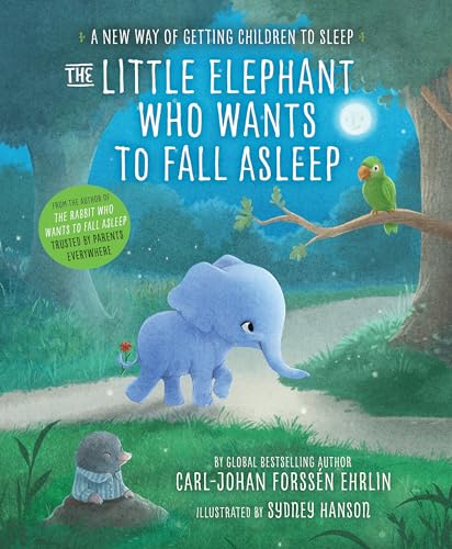 The Little Elephant Who Wants to Fall Asleep: A New Way of Getting Children to Sleep von Ladybird