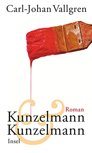 Kunzelmann & Kunzelmann: Roman von Insel Verlag GmbH