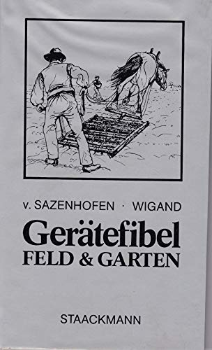 Gerätefibel - Feld und Garten