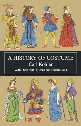 A History of Costume (Dover Fashion and Costumes) von Dover Publications