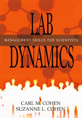 Lab Dynamics: Management Skills for Scientists von Cold Spring Harbor Laboratory