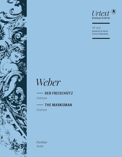 Der Freischütz - Ouvertüre zur Oper - Partitur - Breitkopf Urtext (PB 5859) von Breitkopf & Härtel