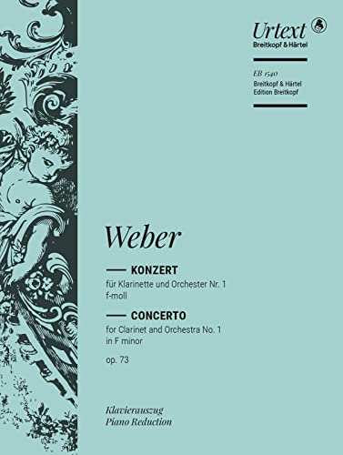 Klarinettenkonzert Nr. 1 f-moll op. 73 Breitkopf Urtext - Ausgabe für Klarinette [B] und Klavier (EB 1540): Klarinette und Klavier