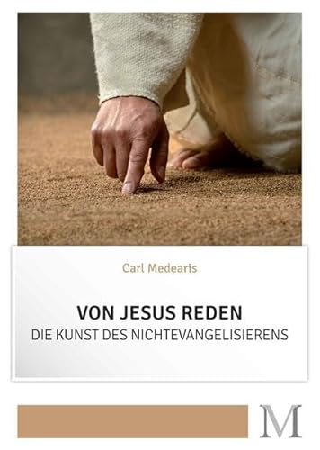 Von Jesus Reden - Die Kunst des Nichtevangelisierens von Movement Verlag