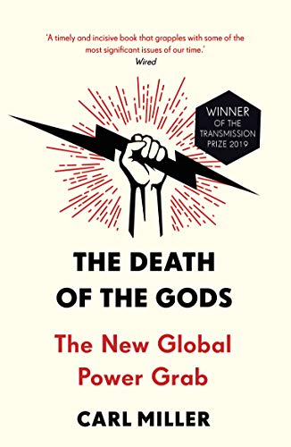 The Death of the Gods: The New Global Power Grab von Windmill Books