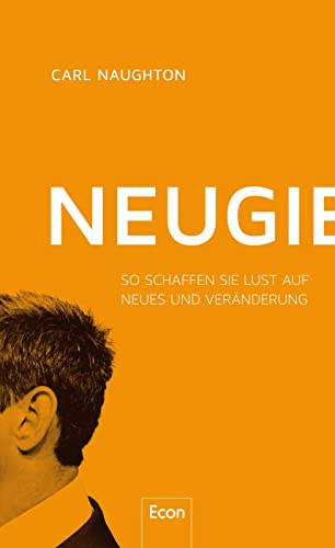 Neugier: So schaffen Sie Lust auf Neues und Veränderung