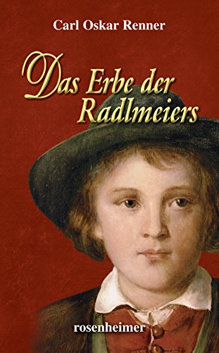 Das Erbe der Radlmeiers von Rosenheimer Verlagshaus
