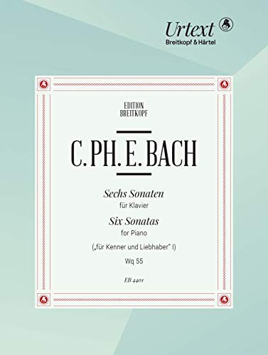 Die sechs Sammlungen 1.: 6 Claviersonaten Wq 55/1-6 - Breitkopf Urtext (EB 4401): (Die 6 Sammlungen, Klavier, Bd.1). Hrsg.: L. Hoffmann-Erbrecht u. C. Krebs