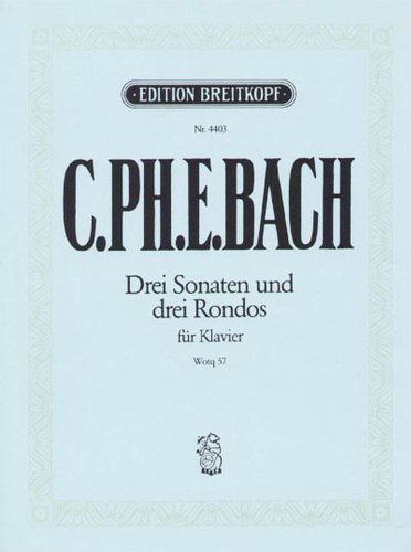 Die sechs Sammlungen 3.: Claviersonaten nebst einigen Rondos für das Forte-Piano Wq 57/1-6 - Breitkopf Urtext (EB 4403): (Die 6 Sammlungen, Klavier, Bd.3). Hrsg.: L. Hoffmann-Erbrecht und C. Krebs
