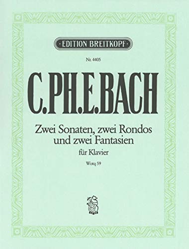 Die sechs Sammlungen 5.: Claviersonaten und Freie Fantasien nebst einigen Rondos für das Forte-Piano Wq 59/1-6 - Breitkopf Urtext (EB 4405): (Die 6 ... Hrsg.: L. Hoffmann-Erbrecht und C. Krebs