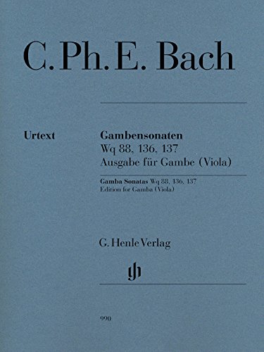 Gambensonaten Wq 88, 136, 137: Ausgabe für Viola. Mit zusätzlicher Violastimme in Originallage der Gambenstimme: Besetzung: Viola und Klavier (G. Henle Urtext-Ausgabe)