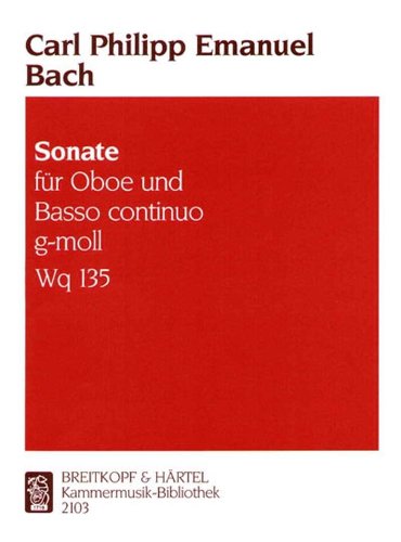 Sonate g-moll Wq 135 für Oboe und Bc (KM 2103): Für Oboe und Basso continuo. Hrsg.: Kurt Walther