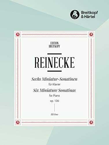 6 Miniatur-Sonatinen op. 136 für Klavier (EB 8110) von Breitkopf und Härtel