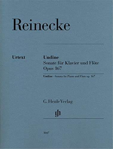 Undine - Flötensonate op. 167: Instrumentation: Flute and Piano (G. Henle Urtext-Ausgabe)