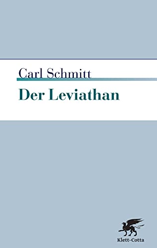 Der Leviathan in der Staatslehre des Thomas Hobbes: Sinn und Fehlschlag eines politischen Symbols von Klett-Cotta