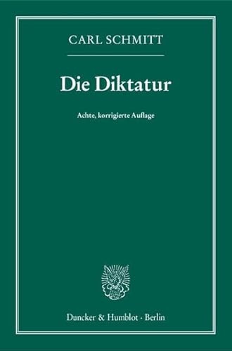 Die Diktatur.: Von den Anfängen des modernen Souveränitätsgedankens bis zum proletarischen Klassenkampf.