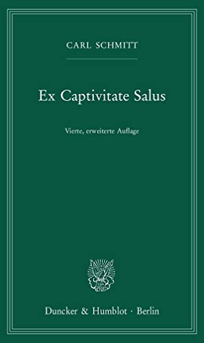 Ex Captivitate Salus.: Erfahrungen der Zeit 1945-47. von Duncker & Humblot GmbH