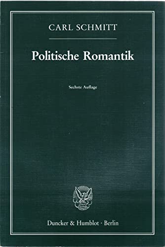 Politische Romantik. von Duncker & Humblot GmbH