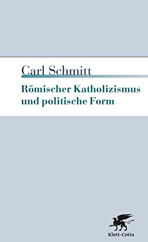 Römischer Katholizismus und politische Form von Klett-Cotta Verlag