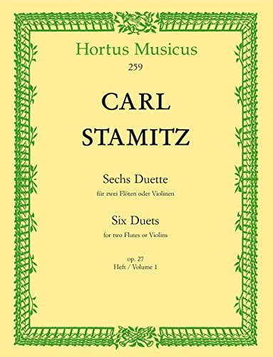 Sechs Duette für zwei Flöten oder Violinen. Heft 1 op. 27. Hortus Musicus. Spielpartitur von Bärenreiter Verlag