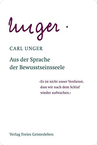 Aus der Sprache der Bewusstseinsseele: unter Zugrundelegung der "Anthroposophischen Leitsätze" Rudolf Steiners