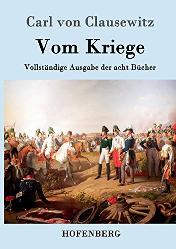 Vom Kriege: Vollständige Ausgabe der acht Bücher von Zenodot Verlagsgesellscha