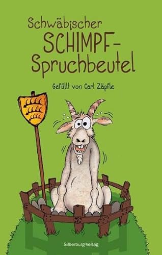 Schwäbischer Schimpf-Spruchbeutel: Gefüllt von Carl Zäpfle