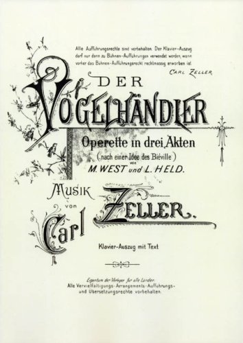 Der Vogelhändler. Operette in drei Akten. Klavier-Auszug mit Text