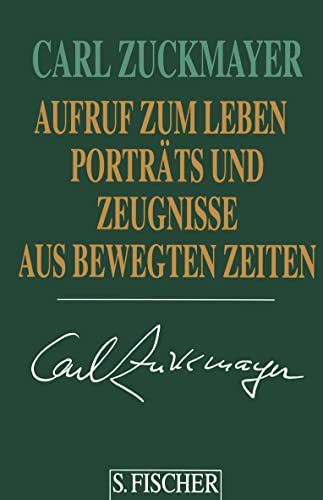 Aufruf zum Leben: Porträts und Zeugnisse aus bewegten Zeiten von FISCHER, S.