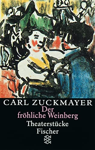 Der fröhliche Weinberg: Theaterstücke 1917-1925