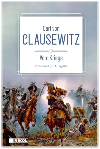 Vom Kriege: vollständige Ausgabe