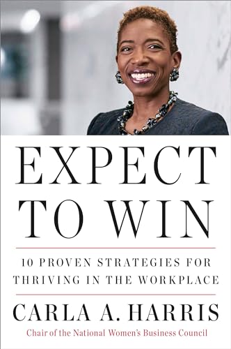 Expect to Win: 10 Proven Strategies for Thriving in the Workplace von Avery