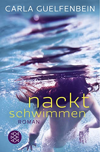 Nackt schwimmen: Roman von FISCHER Taschenbuch