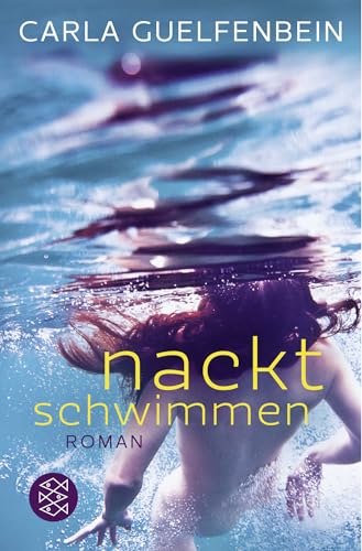 Nackt schwimmen: Roman