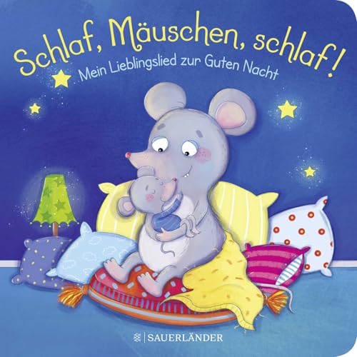 Schlaf, Mäuschen, schlaf! Mein Lieblingslied zur Guten Nacht: Einschlafritual für Babys Schlaf, Mäuschen, schlaf! Mein Lieblingslied zur Guten Nacht: Einschlafritual für Babys