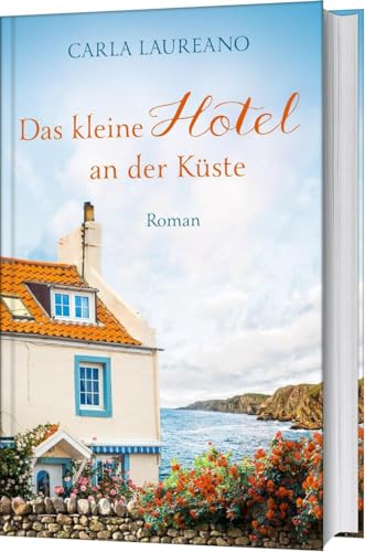 Das kleine Hotel an der Küste: Roman von Gerth Medien GmbH