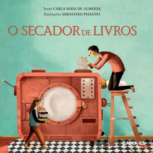Secador de Livros (Portuguese Edition) [Hardcover] Carla Maia de Almeida