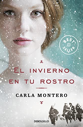 El invierno en tu rostro (Best Seller) von DEBOLSILLO