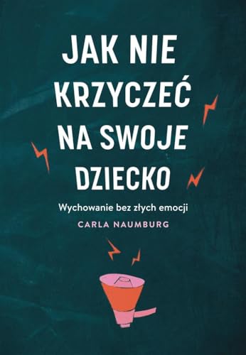 Jak nie krzyczeć na swoje dziecko