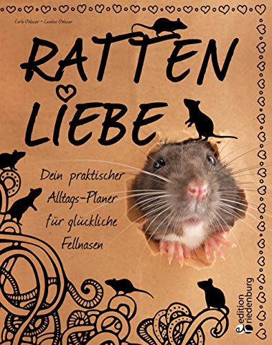 Rattenliebe - Dein praktischer Alltags-Planer für glückliche Fellnasen Rattenliebe - Dein praktischer Alltags-Planer für glückliche Fellnasen