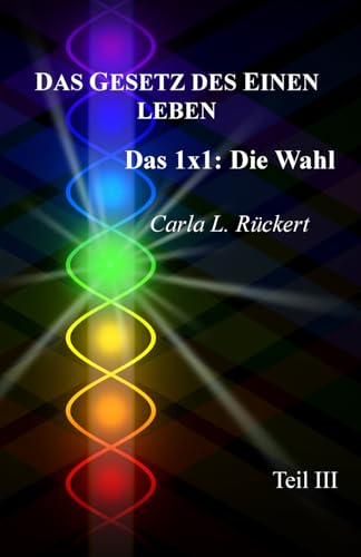 Das Gesetz des Einen leben: Das 1x1: Die Wahl (Teil III)